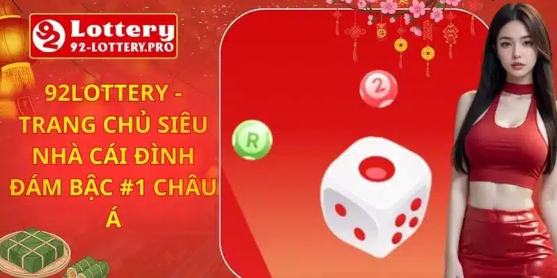 92lottery - Trang Chủ 92lottery Top #1 Châu Á| Đăng Ký +88k





92lottery hướng đến trải nghiệm chu...